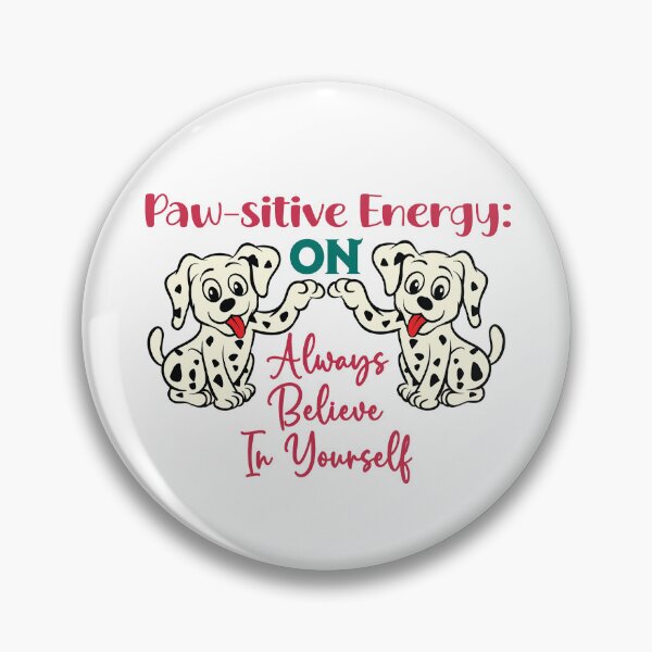 Item preview, Always Believe in Yourself - Fun Paw-sitive Quote designed and sold by LetsPrintzNow.
