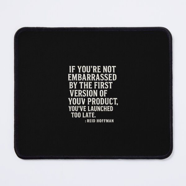 Item preview, if You're Not Embarrassed by the First Version – Reid Hoffman Startup Quote designed and sold by Echos of wisdom.
