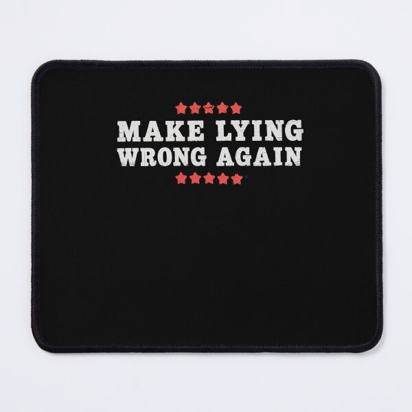 Item preview, Make Lying Wrong Again Anti Trump designed and sold by splindoershop.