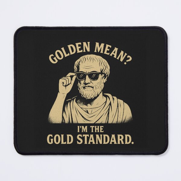 Artikelvorschau, Aristoteles SWAG - Goldener Mittelwert Goldstandard entworfen und verkauft von PHILOSOPHY-SWAG.