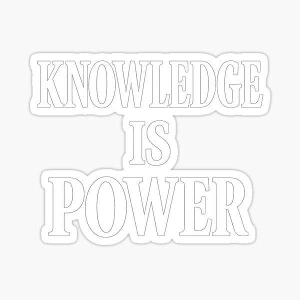 Item preview, Knowledge is Power designed and sold by dontcryimhere.