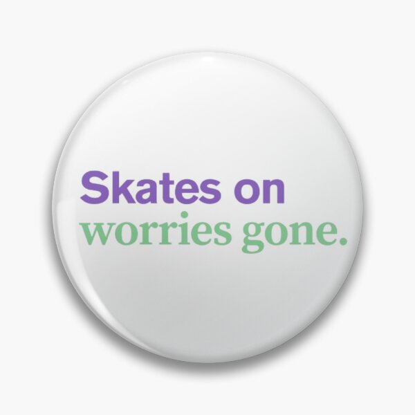 Item preview, Skates on, worries gone quote designed and sold by emilyvannooij.
