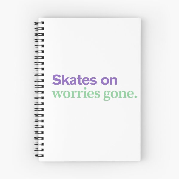 Item preview, Skates on, worries gone quote designed and sold by emilyvannooij.