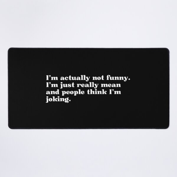 Item preview, I'm Actually Not Funny designed and sold by SWETA HALDER.