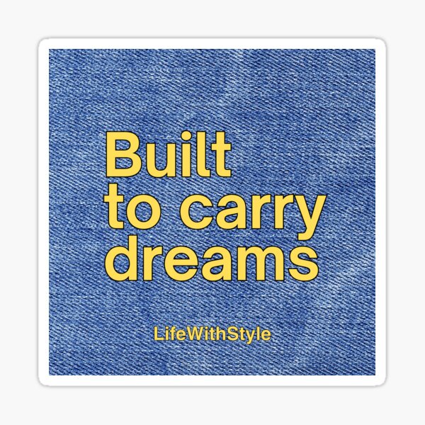 Item preview, Built to Carry Dreams – Bright Yellow Quote on Denim designed and sold by LifeWithStyle Store.