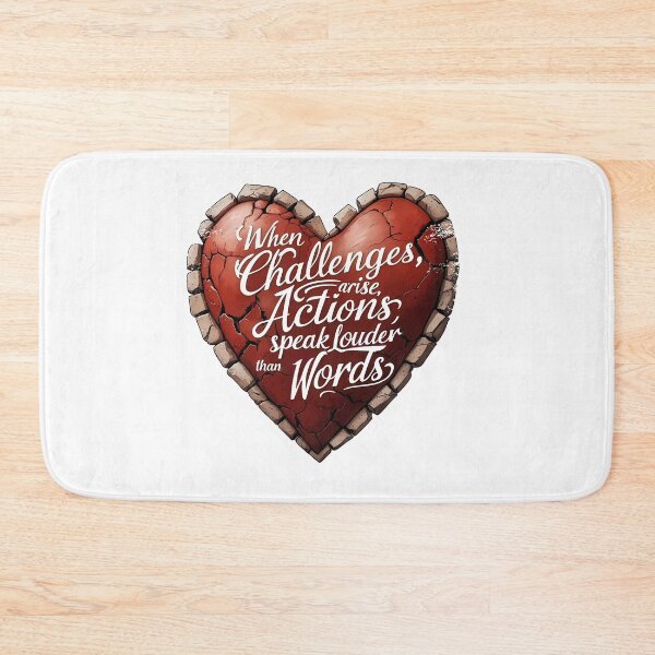 Item preview, When Challenges Arise, Actions Speak Louder Than Words designed and sold by TestudoDesign.