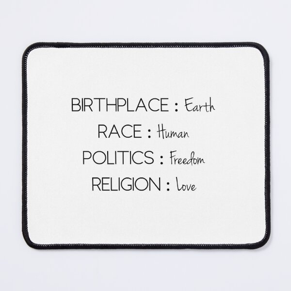 Item preview, birthplace earth race human politics freedom religion love designed and sold by PineLemon.