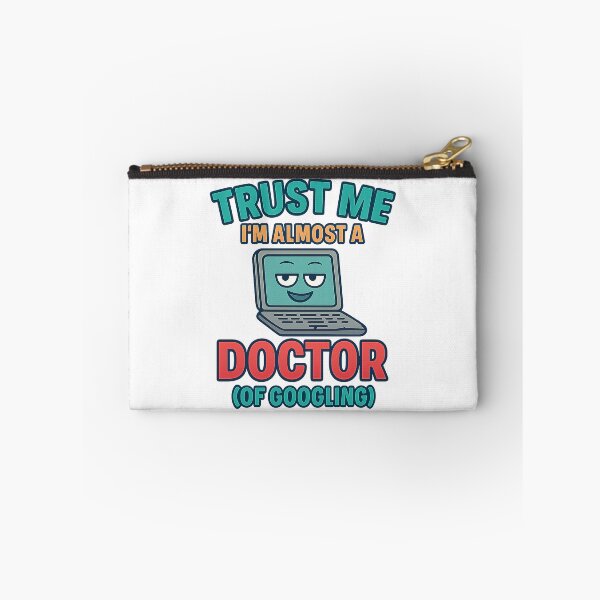 Item preview, Trust Me, I’m Almost a Doctor (of Googling) – Funny Confident Laptop Design designed and sold by SpectrumCreations.