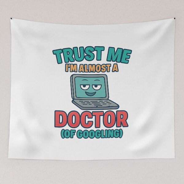 Item preview, Trust Me, I’m Almost a Doctor (of Googling) – Funny Confident Laptop Design designed and sold by SpectrumCreations.