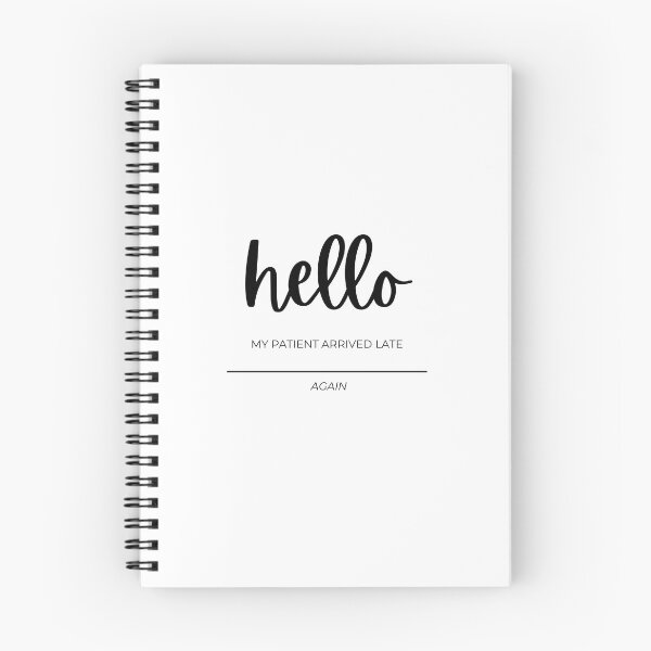 Item preview, Hello my patient arrived late again designed and sold by jtangphysio.