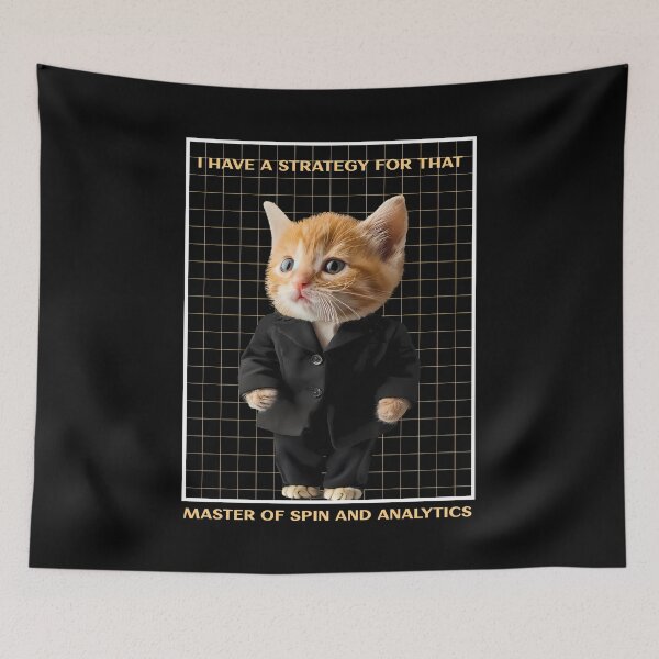 Item preview, I Have A Strategy For That  Master Of Spin And Analytics Cat Wearing Suit designed and sold by The Sun Brings Light.