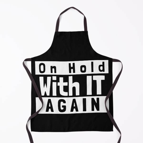 Item preview, On Hold With IT Again Funny Office Humor For Tech Workers And Employees designed and sold by The Sun Brings Light.