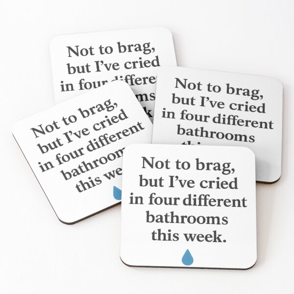 Item preview, Funny Mental Health Quote – Not to Brag But I’ve Cried in Four Bathrooms Sticker designed and sold by Shoot-The-Moon.