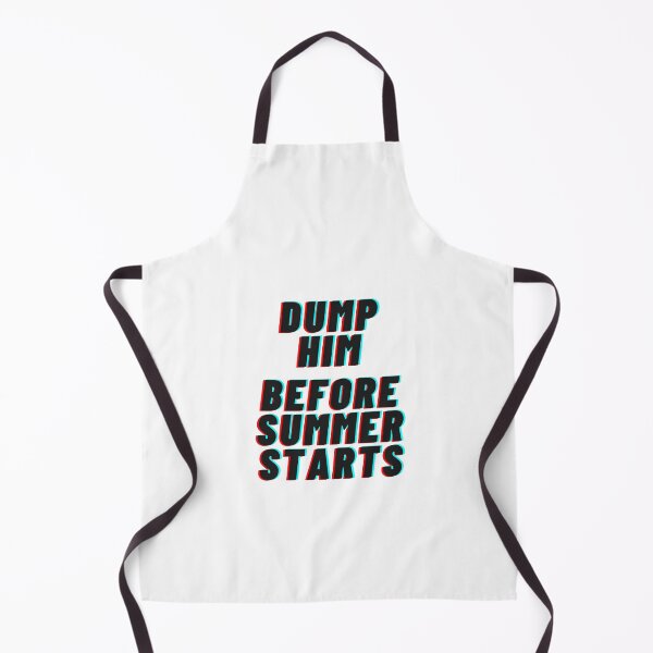 Item preview, dump him before summer starts designed and sold by noturaverage-oh.