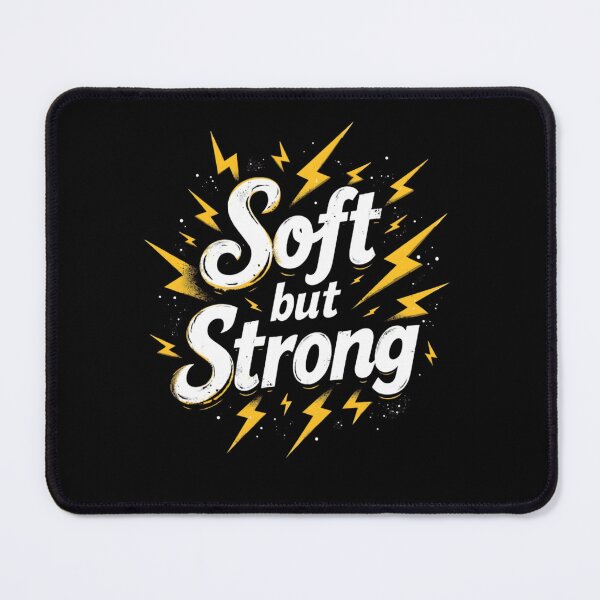 Item preview, Soft, But Strong – Gentle Power Affirmation Design designed and sold by KansydMerch.