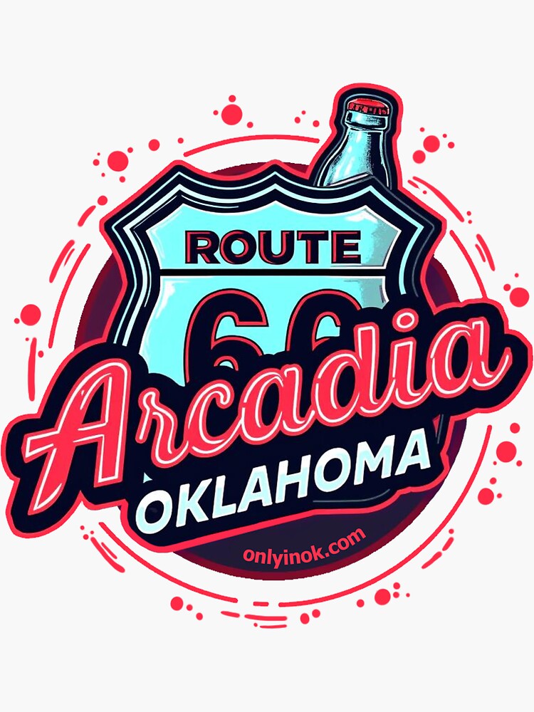 Thumbnail 3 of 3, Sticker, Arcadia, Oklahoma, home of Pop's designed and sold by OnlyinOKShow.