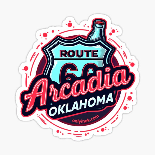 Arcadia, Oklahoma, home of Pop's Sticker