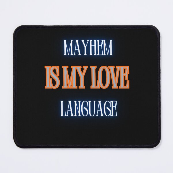 Item preview, Mayhem is my love language designed and sold by CrimeScene24.7Apparel.