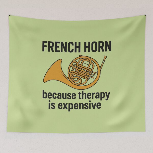Item preview, French horn because therapy is expensive designed and sold by Meandmyshop.