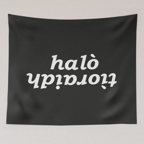 Item preview, halò tìoraidh (hello cherrio in Scottish Gaelic) with black background designed and sold by Mamaidh Made.