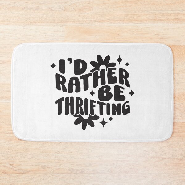 Item preview, I'd rather be thrifting  designed and sold by BrownHorse90s.