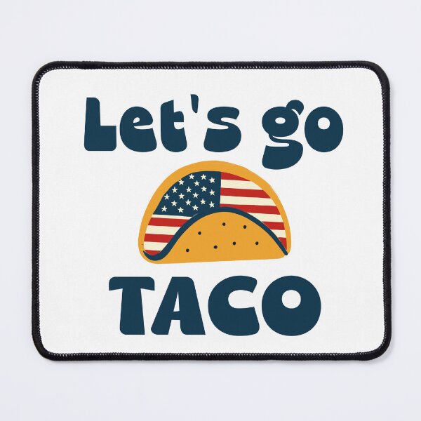 Item preview, Let's Go Taco Funny Trump Always Chickens Out designed and sold by Colorfulman.