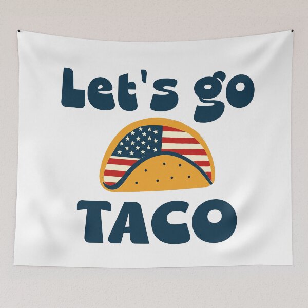 Item preview, Let's Go Taco Funny Trump Always Chickens Out  designed and sold by Colorfulman.