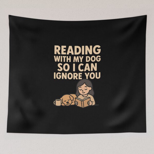 Item preview, Reading Dog Ignore People Quote Art designed and sold by ShackelfordDesigns.
