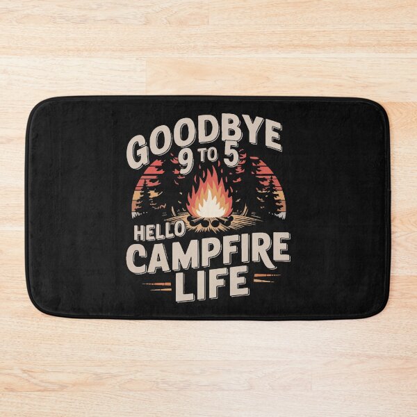 Item preview, Goodbye 9 to 5, Hello Camp Fire designed and sold by pinklamas.