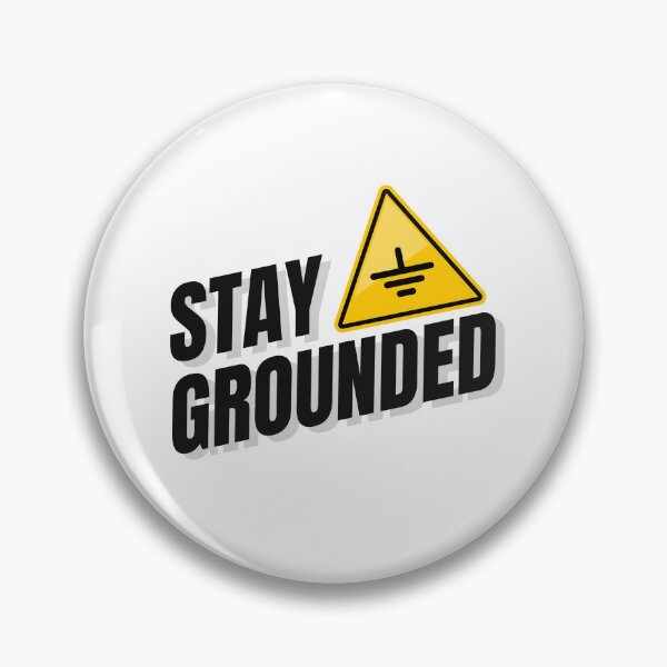 Item preview, Stay Grounded Electrical Engineering Pun designed and sold by ThePungineer.
