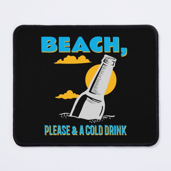 Item preview, Beach Please and a Cold Drink designed and sold by 87-Aesthetics.