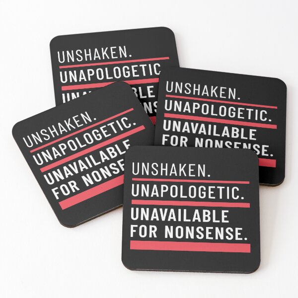 Item preview, Unshaken. Unapologetic. Unavailable for Nonsense – Bold Statement Quote designed and sold by TheSassyNoble.