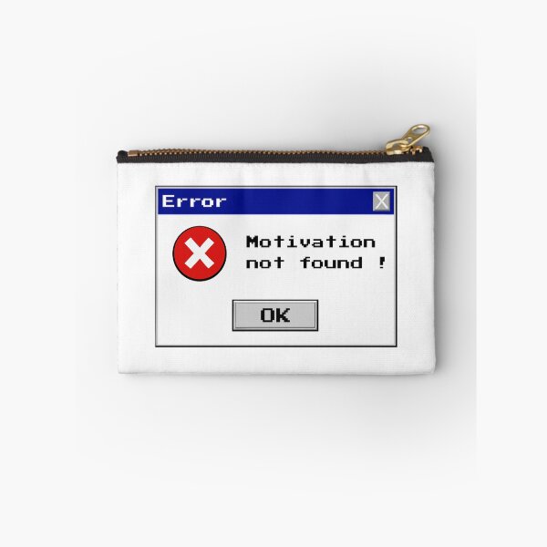 Item preview, Motivation Not Found Windows Error designed and sold by RocketArtInd.