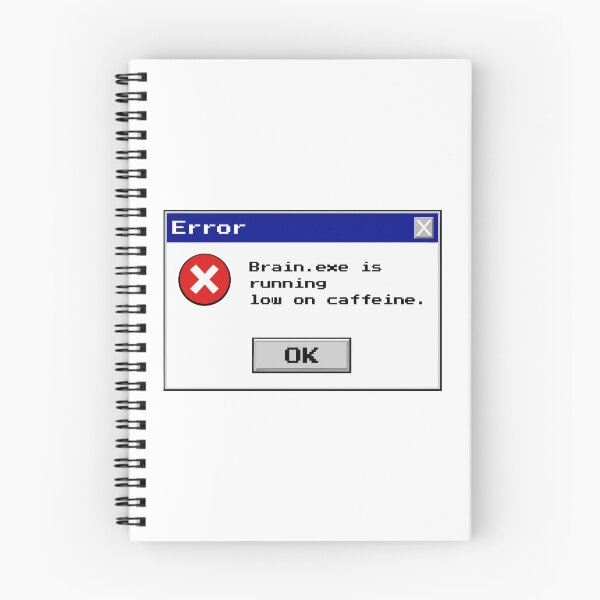 Item preview, Brain.exe is running low on caffeine Windows Error designed and sold by RocketArtInd.