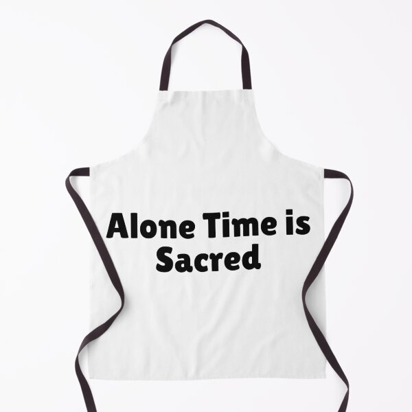 Item preview, Alone Time is Sacred designed and sold by Ninjacatoff.