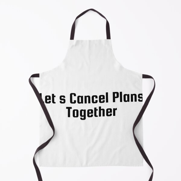 Item preview, Let’s Cancel Plans Together designed and sold by Ninjacatoff.