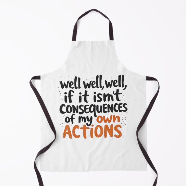 Item preview, well well well, if it isnt the consequences of my own actions designed and sold by ManikRaja.
