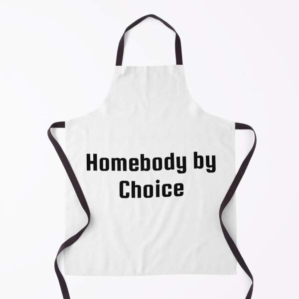 Item preview, Homebody by Choice designed and sold by Ninjacatoff.