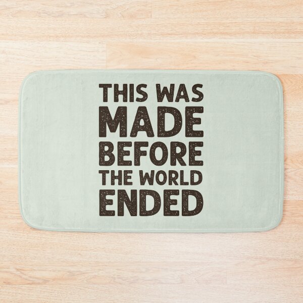 Item preview, This was made before the world ended - in black designed and sold by gayishdesign.