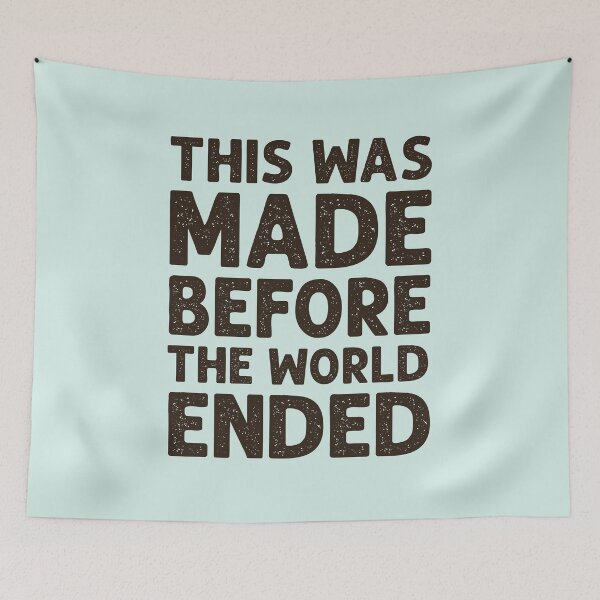 Item preview, This was made before the world ended - in black designed and sold by gayishdesign.