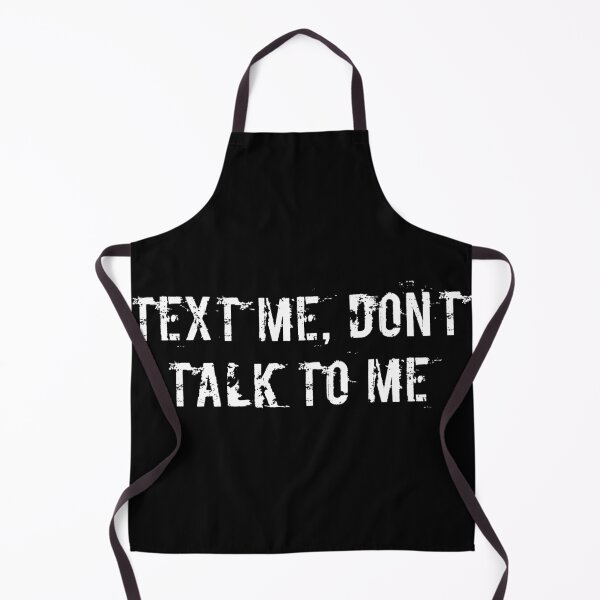 Item preview, Text Me, Don’t Talk to Me designed and sold by Ninjacatoff.