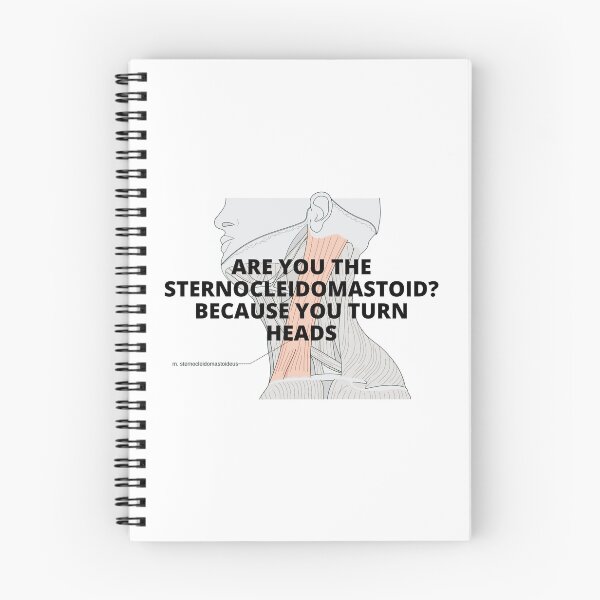 Item preview, Are you sternocleidomastoid? Because you turn heads  designed and sold by jtangphysio.