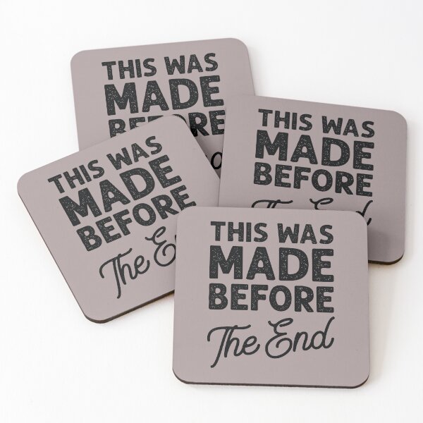 Item preview, This was made before the end - in black designed and sold by gayishdesign.