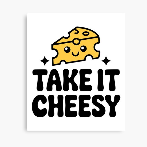 Item preview, Take It Cheesy! Cute Cheese Pun designed and sold by PMCreative.
