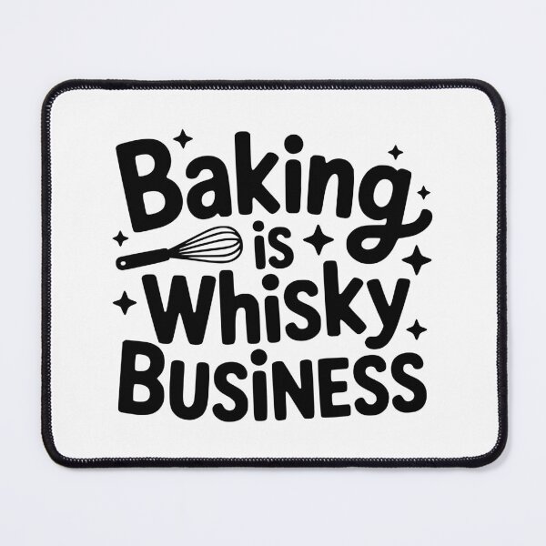 Item preview, Whisky Business! Funny Baking Pun designed and sold by PMCreative.