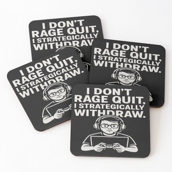 Item preview, I Don’t Rage Quit, I Strategically Withdraw – Funny Gamer Quote designed and sold by GeekGliter.