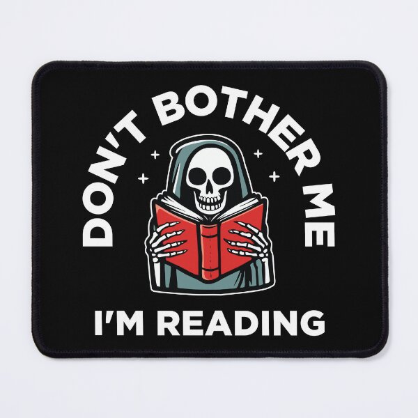 Item preview, Don't Bother Me, I'm Reading - Skeleton Reading Book designed and sold by MO DESIGNS.