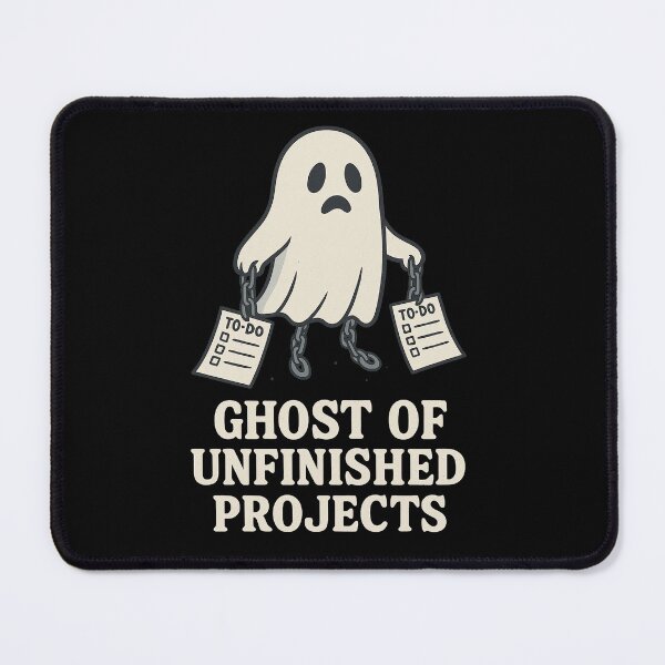 Item preview, Ghost of Unfinished Projects designed and sold by M4K3RB0T.