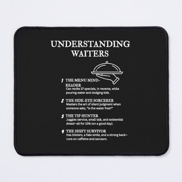 Item preview, Understanding Waiters – Funny Restaurant Life Definitions – Black designed and sold by PsyFlow35.