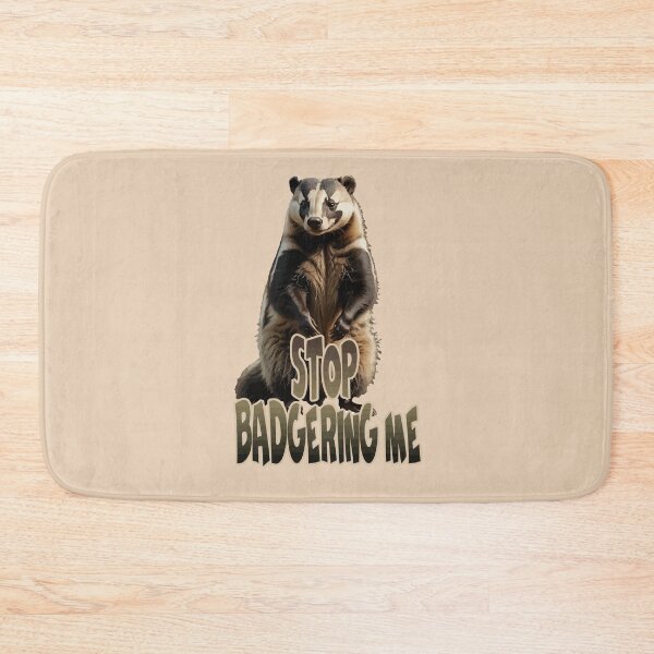 Item preview, Stop Badgering Me Quote With Cute Badger Vector Art designed and sold by taiche.